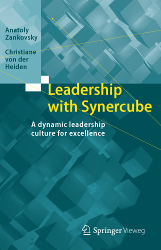 Leadership with Synercube: A dynamic leadership culture for excellence