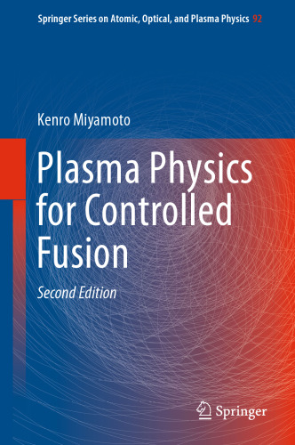 Plasma Physics for Controlled Fusion