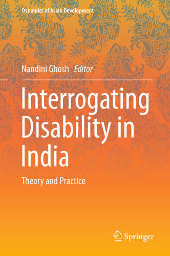 Interrogating Disability in India: Theory and Practice