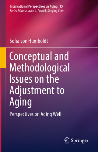 Conceptual and Methodological Issues on the Adjustment to Aging: Perspectives on Aging Well