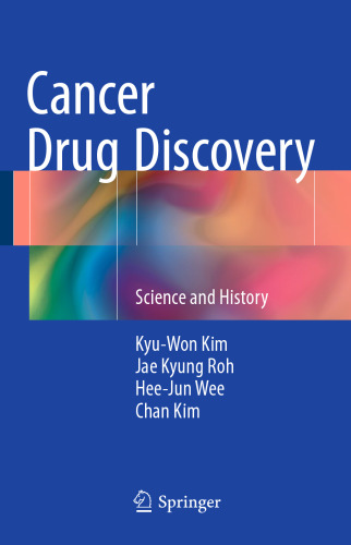 Cancer Drug Discovery: Science and History