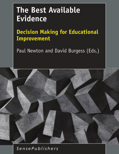 The Best Available Evidence: Decision Making for Educational Improvement
