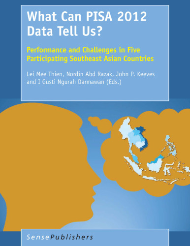 What Can PISA 2012 Data Tell Us?: Performance and Challenges in Five Participating Southeast Asian Countries