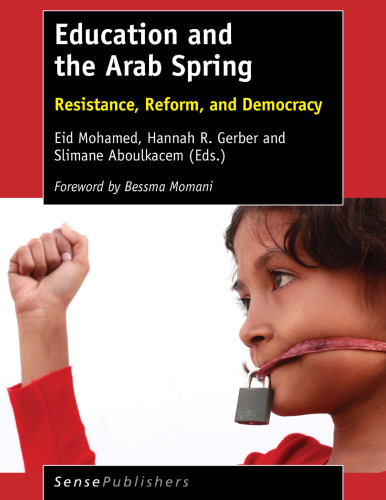 Education and the Arab Spring: Resistance, Reform, and Democracy