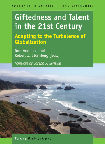 Giftedness and Talent in the 21st Century: Adapting to the Turbulence of Globalization