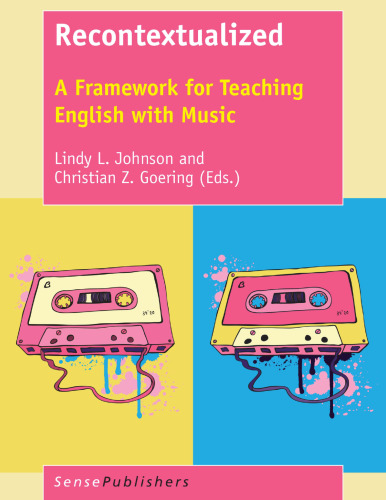 Recontextualized: A Framework for Teaching English with Music