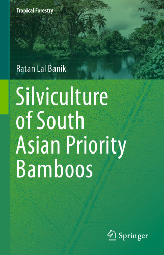 Silviculture of South Asian Priority Bamboos