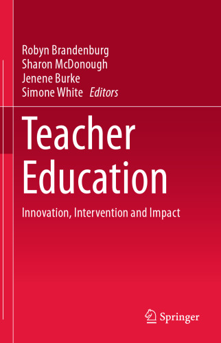 Teacher Education: Innovation, Intervention and Impact