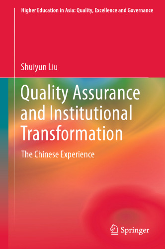 Quality Assurance and Institutional Transformation: The Chinese Experience