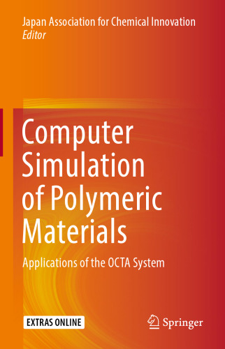 Computer Simulation of Polymeric Materials: Applications of the OCTA System