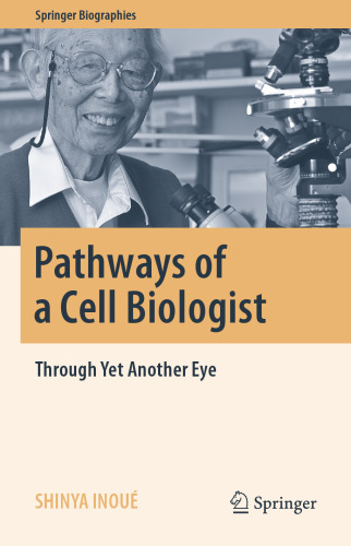 Pathways of a Cell Biologist: Through Yet Another Eye