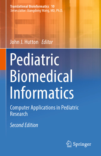 Pediatric Biomedical Informatics: Computer Applications in Pediatric Research 