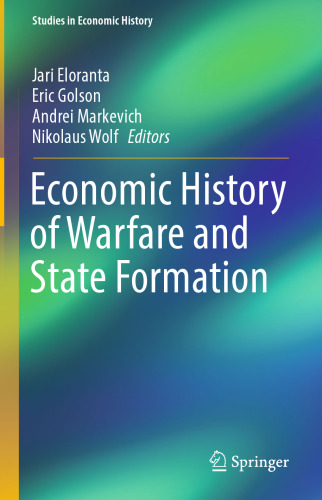 Economic History of Warfare and State Formation