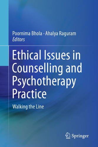 Ethical Issues in Counselling and Psychotherapy Practice: Walking the Line