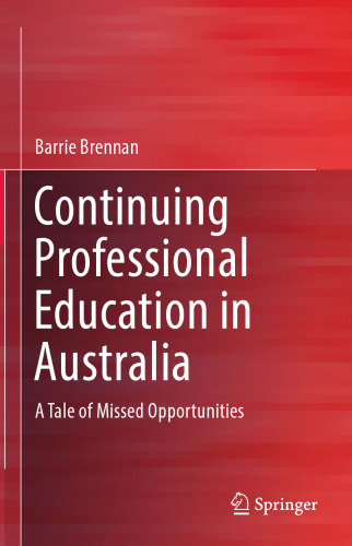 Continuing Professional Education in Australia: A Tale of Missed Opportunities