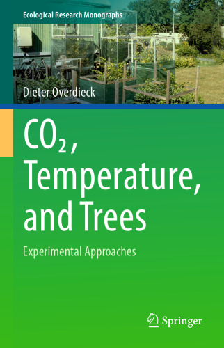 CO2, Temperature, and Trees: Experimental Approaches