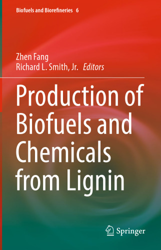 Production of Biofuels and Chemicals from Lignin
