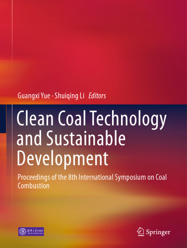 Clean Coal Technology and Sustainable Development: Proceedings of the 8th International Symposium on Coal Combustion