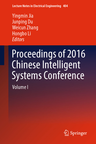 Proceedings of 2016 Chinese Intelligent Systems Conference: Volume I