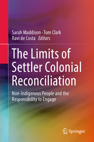 The Limits of Settler Colonial Reconciliation: Non-Indigenous People and the Responsibility to Engage
