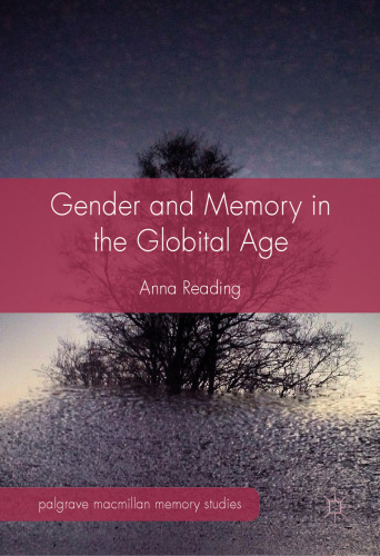 Gender and Memory in the Globital Age