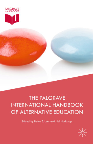 The Palgrave International Handbook of Alternative Education