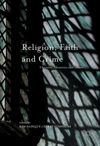 Religion, Faith and Crime: Theories, Identities and Issues