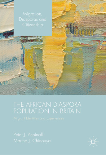 The African Diaspora Population in Britain: Migrant Identities and Experiences