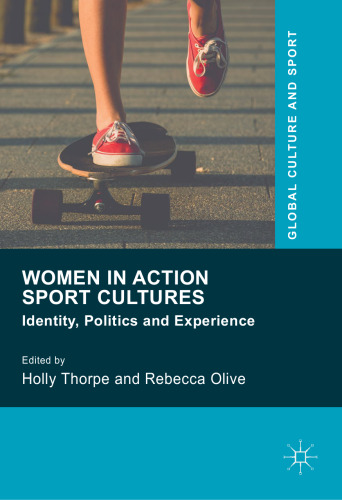 Women in Action Sport Cultures: Identity, Politics and Experience