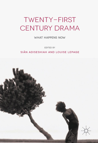 Twenty-First Century Drama: What Happens Now