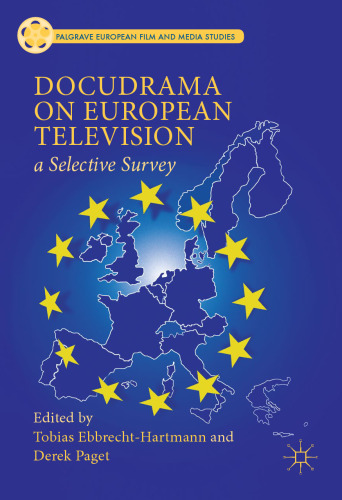 Docudrama on European Television: A Selective Survey