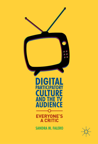 Digital Participatory Culture and the TV Audience: Everyone’s a Critic