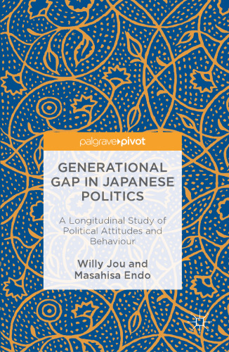 Generational Gap in Japanese Politics: A Longitudinal Study of Political Attitudes and Behaviour