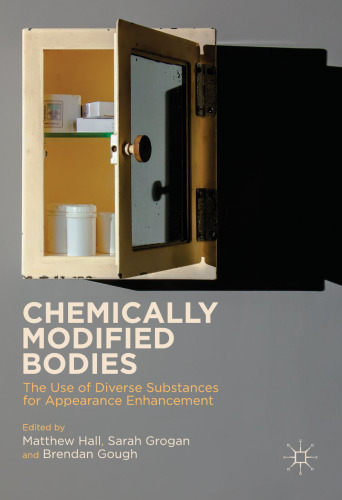 Chemically Modified Bodies: The Use of Diverse Substances for Appearance Enhancement