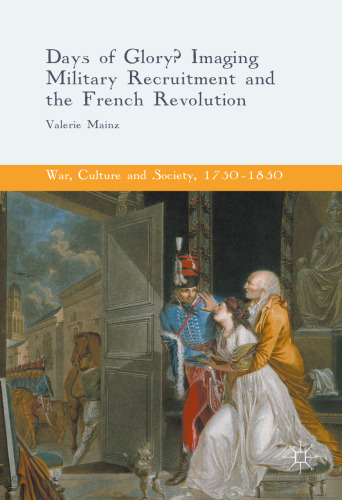 Days of Glory?: Imaging Military Recruitment and the French Revolution
