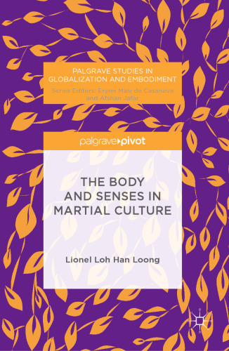 The Body and Senses in Martial Culture