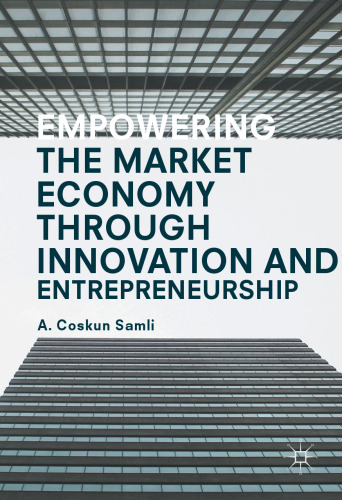 Empowering the Market Economy through Innovation and Entrepreneurship