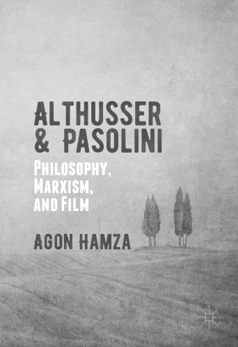Althusser and Pasolini: Philosophy, Marxism, and Film