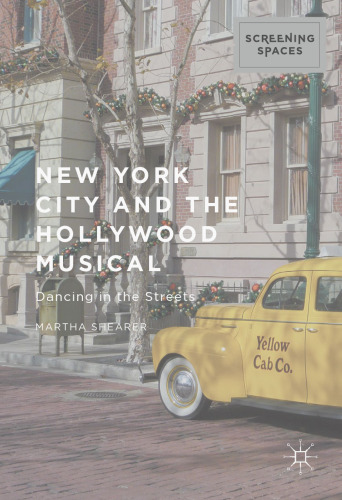 New York City and the Hollywood Musical: Dancing in the Streets