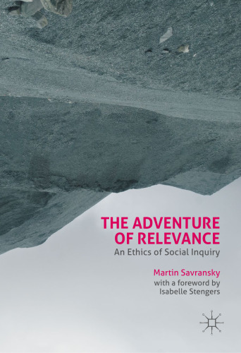 The Adventure of Relevance: An Ethics of Social Inquiry