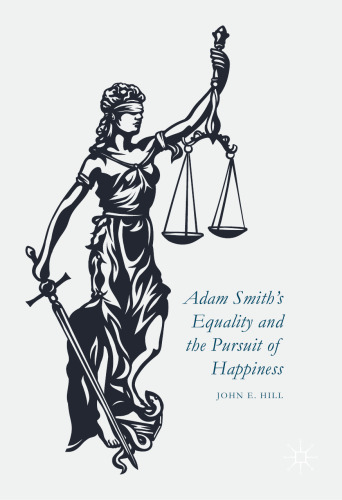 Adam Smith’s Equality and the Pursuit of Happiness