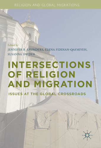 Intersections of Religion and Migration: Issues at the Global Crossroads