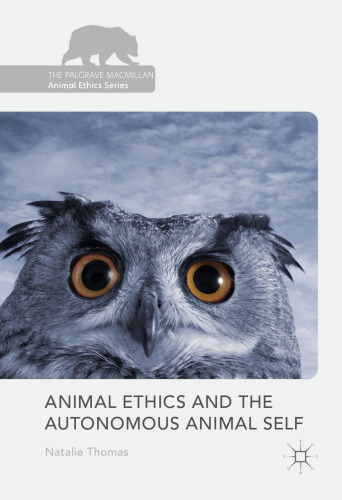 Animal Ethics and the Autonomous Animal Self