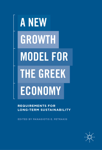 A New Growth Model for the Greek Economy: Requirements for Long-Term Sustainability
