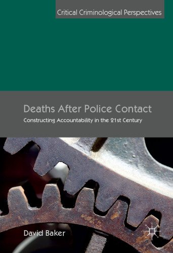 Deaths After Police Contact: Constructing Accountability in the 21st Century