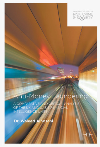 Anti-Money Laundering: A Comparative and Critical Analysis of the UK and UAE's Financial Intelligence Units