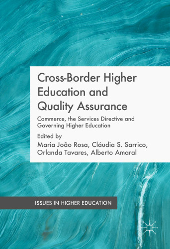 Cross-Border Higher Education and Quality Assurance: Commerce, the Services Directive and Governing Higher Education