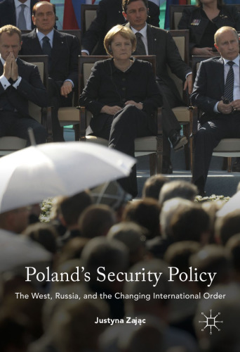Poland's Security Policy: The West, Russia, and the Changing International Order