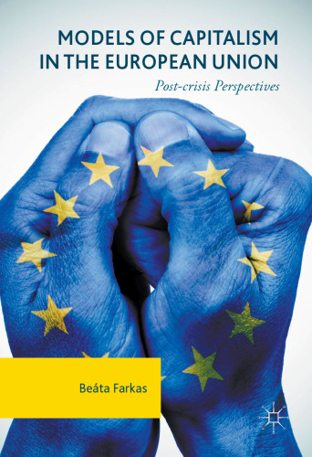 Models of Capitalism in the European Union: Post-crisis Perspectives