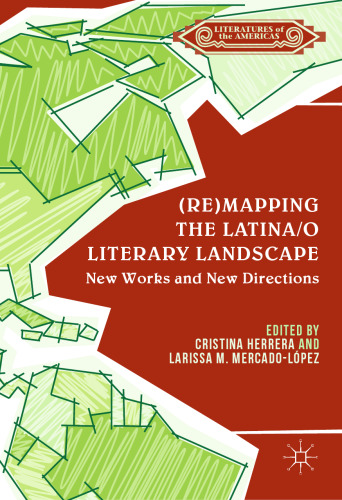 (Re)mapping the Latina/o Literary Landscape